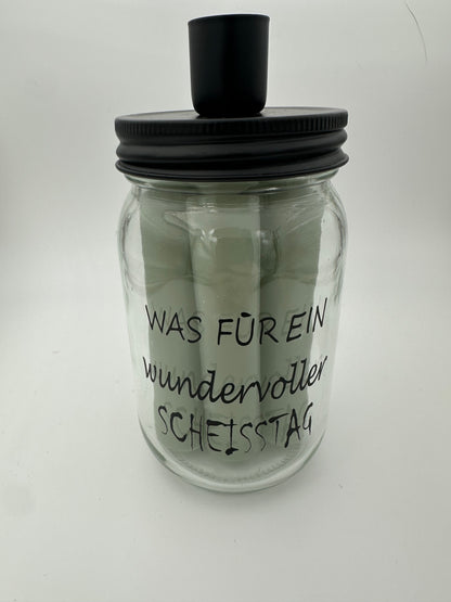 Kerzenglas "Was für ein wundervoller Scheisstag"