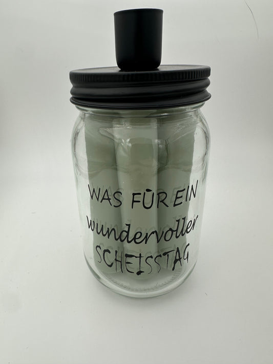Kerzenglas "Was für ein wundervoller Scheisstag"